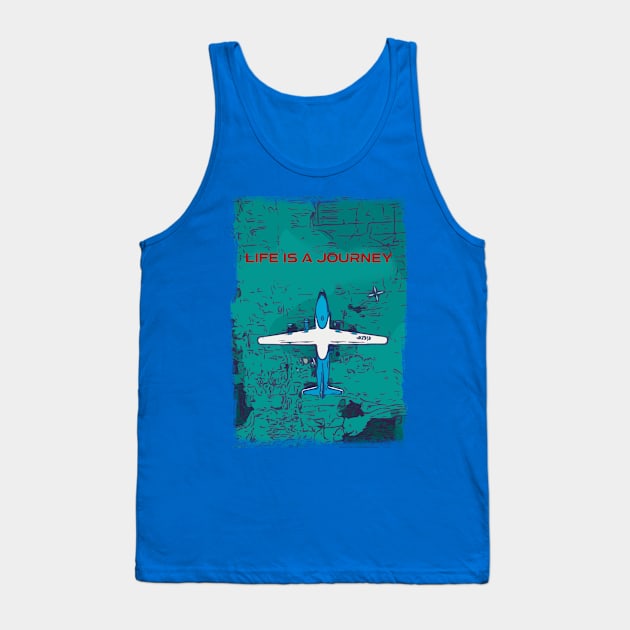 Airplane Life is a Journey Tank Top by FasBytes